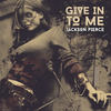 Give In To Me - Jackson Pierce