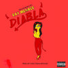 Diabla (Explicit) - Ray Menace