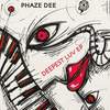 Deepest Luv (Original Mix) - Phaze Dee