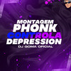 MONTAGEM PONK CONTROLA DEPRESSION - DJ GOMA