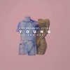 Young (Shindo Remix) - Cosmos & Creature&shindō