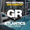 Sun Comes Up (Original Mix) - Wild Brothers