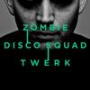 Twerk - Zombie Disco Squad&DJ Funk