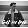 Set Me Free - Deen Jenkins