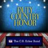 Duty Country Honor - The C.R. Ecker Band&Michael Stanton