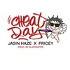 Cheat Day(feat. Pricey) (Explicit) - Ja$in Haze&Pricey