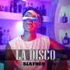 La Disco - Slather