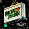 Money in the bank (Explicit) - Dozza&Naivyy&Bcio