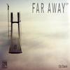 Far Away (Original Mix) - DJ Dani