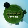Save me - Shud