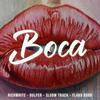 Boca (Explicit) - Bulper&Flako Dogg&Rich White&Sloowtrack
