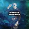 Maldita Perigosa (Explicit) - GP DA ZL&Mc Scar&Gianluca Cialariello Palermo