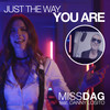 Just the Way You Are (Radio Edit) - Miss Dag&Danny Losito