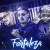 Fortaleza(Brega Funk) (Explicit) - MC Reino&Chefe Coringa&Mc Sapinha