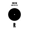 Mini Space - Mi Ni