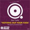 Nothing But Your Fool (Husky's Bobbin Head Remix) - Gary Tuohy