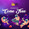 Come True (Bootleg) - Stingray