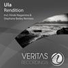 Rendition (Stephane Badey Remix) - ULA