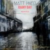 Rainy Day (Ignacio Toledo Remix) - Matt Hieu&Ignacio Toledo