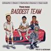 Baddest Team(feat. Daev Zambia, Natasha Chansa & Jae Cash) - Chisante&Daev Zambia&Natasha Chansa&Jae Cash