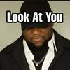 Look At You - Jay Davis