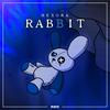Rabbit - Hexora&Samantha Willow