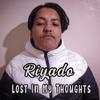 Lost In My Thoughts(feat. Brandon) (Explicit) - Riyado&Brandon