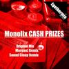 Cash Prizes (MorganJ Remix) - Monolix