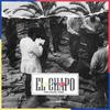 El Chapo (Explicit) - Chivas