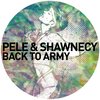 Back to Army - Pele&Shawnecy