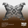 Long Hard Road (Original Mix) - Luis Pergo