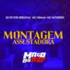 MONTAGEM ASSUSTADORA (Explicit) - MC MTOODIO&DJ VICTOR ORIGINAL&MC SILLVEER