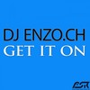 Get It On (Radio Edit) - DJ Enzo.ch