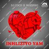 Inhliziyo Yam - Nozipho&DJ Coco