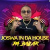 Pa Bailar - Joswa In Da House