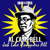 Jah Love Conquers All - Al Campbell&Irie Ites