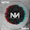 Shadows - Martyno