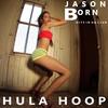 Hula Hoop - Jason Born