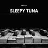 Sleepy Tuna - M3ta&Async