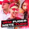 Vem Fuder Mete Tudo(feat. MC Pânico, Mc Carol de Niteroi & Daniel DN) (Explicit) - DJ AZEVEDO ORIGINAL