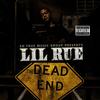 Welcome to the Dead End - Lil Rue