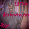 The New Wave (Explicit) - sxm&Lil Dex