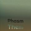 Phasm Them - Mric Vins