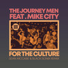 For The Culture (Sean McCabe & Black Sonix Remix Instrumental) - The Journey Men&Mike City&Sean McCabe&Black Sonix
