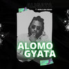 Alomo Gyata - Aligata&Noble Adu Kwasi