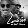 Ladder (Remix) - Mr. 2Kay&Flavour