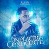 Un Placer Conocerte - Alian