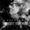 Without Remorse (Explicit) - Supreem