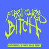 First Class Bitch (Raf Rundell’s Party Nails Remix|Instrumental) - Confidence Man