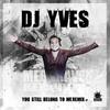 You Still Belong To Me (Stampede & Unleashed Fury Remix) - DJ Yves